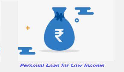 Personal Loan for Low Income